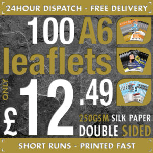 100 A6 Flyers / Leaflets - 250gsm Silk - Full Colour - DOUBLE SIDED - 24hr Dispa