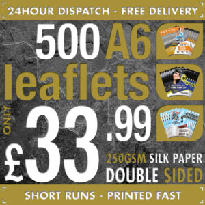 500 A6 Flyers / Leaflets - 250gsm Silk - Full Colour - DOUBLE SIDED - 24hr Dispa