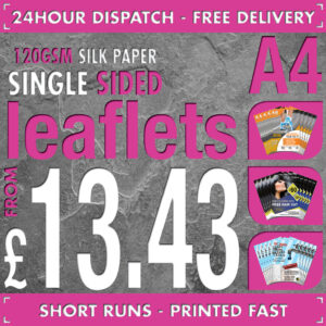 100 A4 Flyers / Leaflets - Full Colour - SINGLE SIDED - 24hr Dispatch - 120gsm Silk