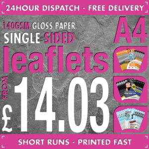 100 A4 Flyers / Leaflets - Full Colour - SINGLE SIDED - 24hr Dispatch - 140gsm Gloss