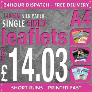 100 A4 Flyers / Leaflets - Full Colour - SINGLE SIDED - 24hr Dispatch - 140gsm Silk
