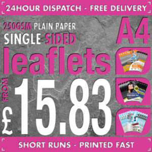 100 A4 Flyers / Leaflets - Full Colour - SINGLE SIDED - 24hr Dispatch - 250gsm Plain
