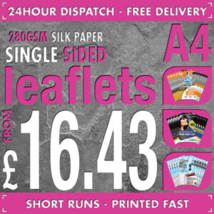 100 A4 Flyers / Leaflets - Full Colour - SINGLE SIDED - 24hr Dispatch - 280gsm Silk