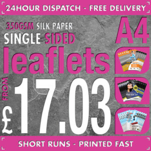 500 A4 Flyers / Leaflets - Full Colour - SINGLE SIDED - 24hr Dispatch - 350gsm Silk