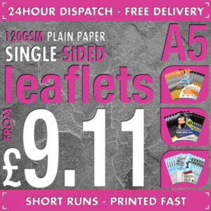 100 A5 Flyers / Leaflets - Full Colour - SINGLE SIDED - 24hr Dispatch - 120gsm Plain