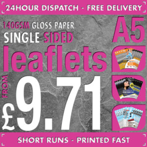 250 A5 Flyers / Leaflets - Full Colour - SINGLE SIDED - 24hr Dispatch - 140gsm Gloss