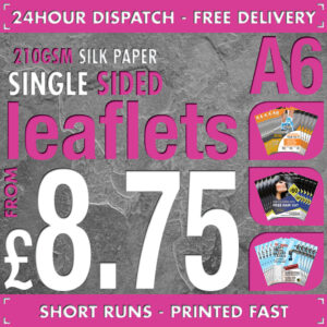 100 A6 Flyers / Leaflets - Full Colour - SINGLE SIDED - 24hr Dispatch - 210gsm Silk