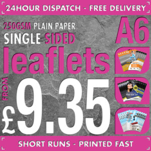 100 A6 Flyers / Leaflets - Full Colour - SINGLE SIDED - 24hr Dispatch - 250gsm Plain