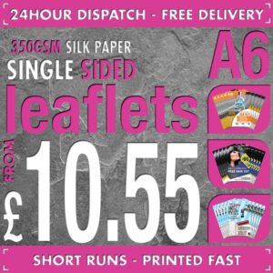 500 A6 Flyers / Leaflets - Full Colour - SINGLE SIDED - 24hr Dispatch - 350gsm Silk