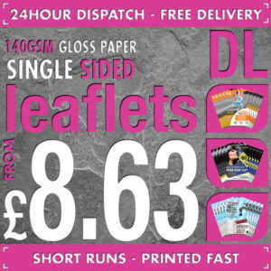 1000 DL Flyers / Leaflets - Full Colour - SINGLE SIDED - 24hr Dispatch - 140gsm Gloss